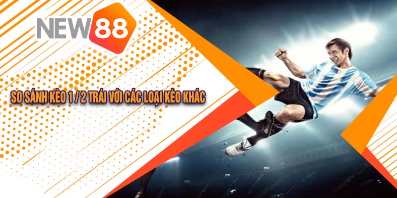 Hướng Dẫn Chi Tiết Về Kèo 1/2 Trái Tại Nhà Cái New88 - hình ảnh - vipnews88.com Hướng Dẫn Chi Tiết Về Kèo 1/2 Trái Tại Nhà Cái New88 - hình ảnh - vipnews88.com